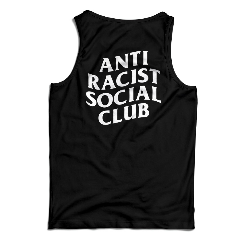 Anti Racist Social Club Tank Top