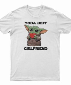 Baby Yoda Best Girlfriend T-Shirt