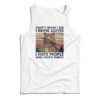 Bear That's What I Do I Drink Coffee I Hate People And I Know Things Tank Top