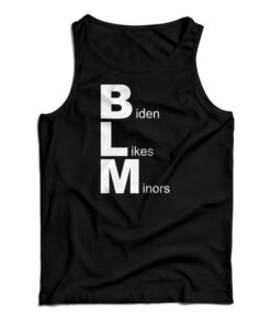 Biden Likes Minors Tank Top