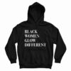 Black Women Glow Different Hoodie