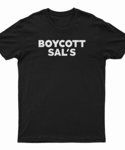 Boycott Sal's T-Shirt