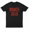 Broken 20:20 T-Shirt