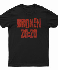 Broken 20:20 T-Shirt