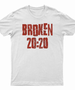 Broken 20:20 T-Shirt