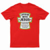 Catch Up With Jesus T-Shirt