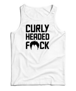 Curly Headed Fuck Tank Top