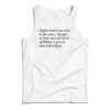 Damn Would You Look At The Time Its Spit On Her Cat Tank Top