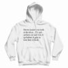 Damn Would You Look At The Time Its Spit On Her Cat Hoodie