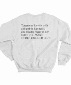 Damn Would You Look At The Time Its Spit On Her Cat Sweatshirt