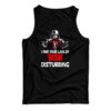 Darth Vader I Find Your Lack Of Rush Disturbing Tank Top