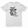 Don't Read Me Bitch Read Yo Bible T-Shirt