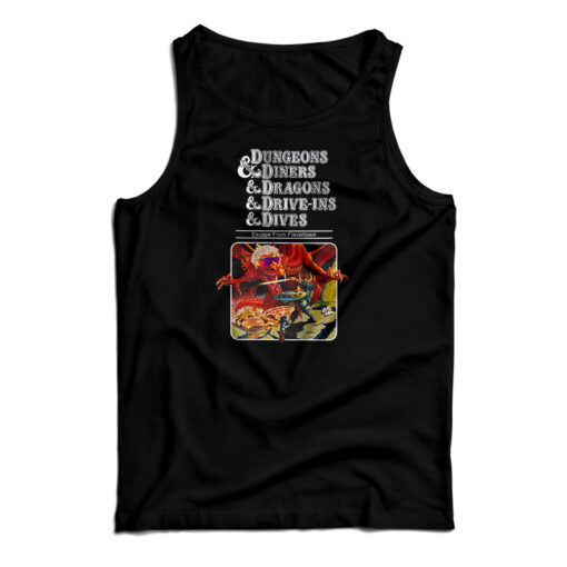Dungeons And Diners And Dragons And Drive-Ins And Dives Tank Top