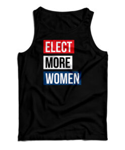 Elect More Women Tank Top