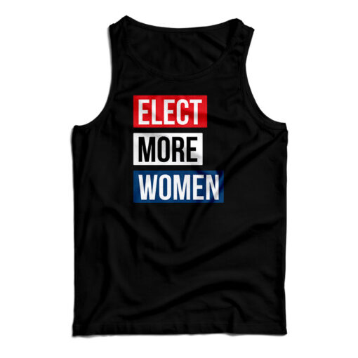 Elect More Women Tank Top