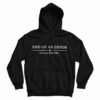 End Of An Error January 20th 2021 Hoodie