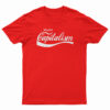 Enjoy Capitalism Parody T-Shirt
