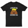 Flush The Turd On November 3rd T-Shirt