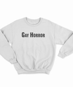 Gay Horror Sweatshirt