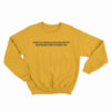 Ghetto Is Nothing But Creativity That Hasn't Been Stolen Yet Sweatshirt