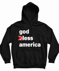 Godless America Hoodie