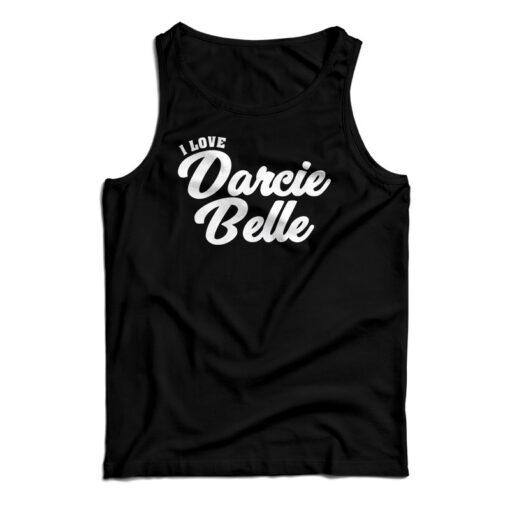 I Love Darcie Belle Tank Top