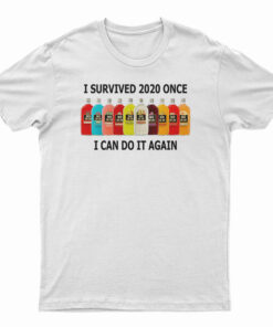 I Survived 2020 Once I Can Do It Again T-Shirt