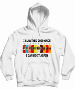I Survived 2020 Once I Can Do It Again Hoodie