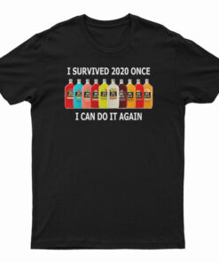 I Survived 2020 Once I Can Do It Again T-Shirt