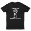 I Swing For Black Lives T-Shirt