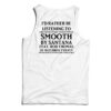 I'd Rather Be Listening To Smooth By Santana Tank Top