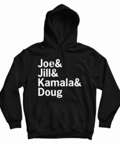 Joe And Jill And Kamala And Doug Hoodie