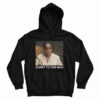 Keke Palmer Sorry To This Man Hoodie
