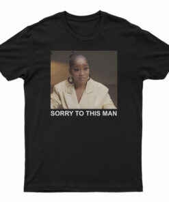 Keke Palmer Sorry To This Man T-Shirt