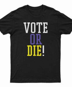 LeBron Vote Or Die T-Shirt