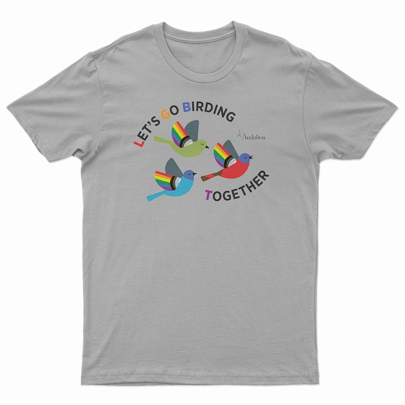 Let's Go Birding Together T-Shirt