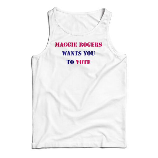 Maggie Rogers Wants You To Vote Tank Top