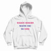 Maggie Rogers Wants You To Vote Hoodie