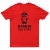 Magneto Was Right T-Shirt