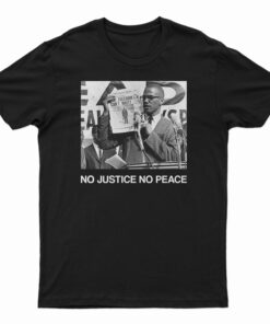 Malcolm X No Justice No Peace T-Shirt