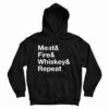 Meat Fire Whiskey Repeat Hoodie