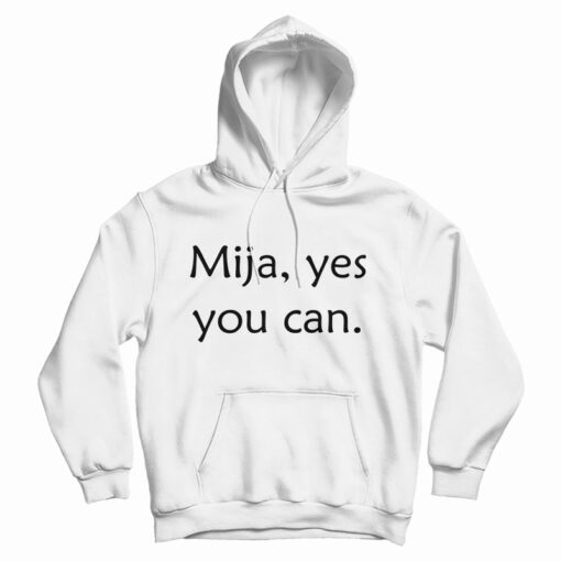 Mija Yes You Can Hoodie