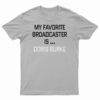 My Favorite Broadcaster Is Doris Burke T-Shirt