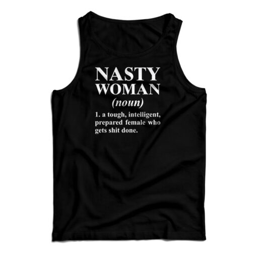 Nasty Woman Noun Tank Top