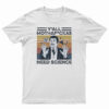 Neil Degrasse Tyson Y'All Mothafackas Need Science T-Shirt