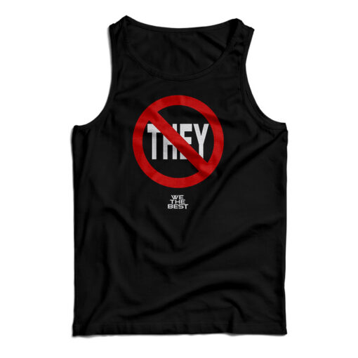 DJ Khaled Not They We The Best Tank Top