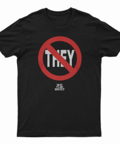 DJ Khaled Not They We The Best T-Shirt