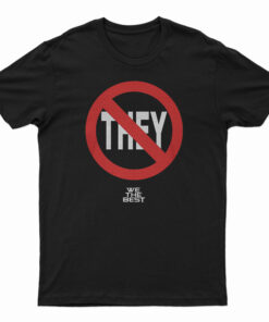 DJ Khaled Not They We The Best T-Shirt