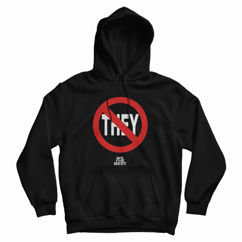 DJ Khaled Not They We The Best Hoodie