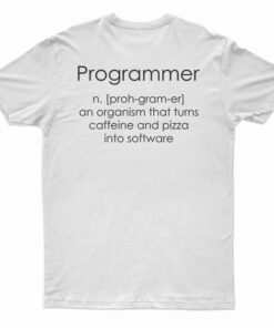 Programmer Meaning Back T-Shirt
